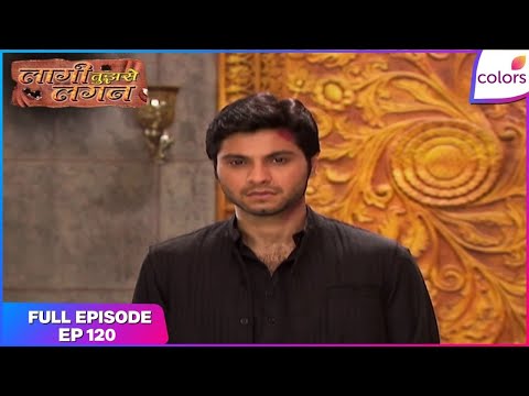 Laagi Tujhse Lagan | Full Episode Ep. 120 | Datta Returned Home.  | Colors TV thumbnail