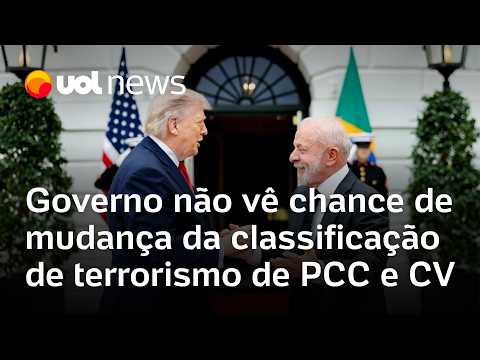 Governo Lula não vê chance dos EUA mudarem a classificação de terrorismo de PCC e CV thumbnail