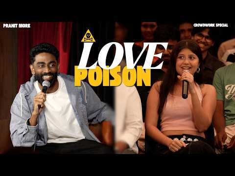 Love Poison | Pranit More | Stand-up Comedy | Crowd Work Special thumbnail