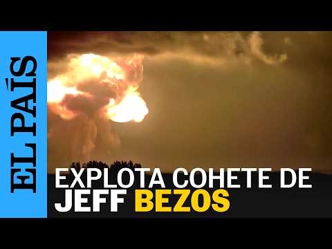 Así fue la EXPLOSIÓN de un cohete de JEFF BEZOS | EL PAÍS thumbnail
