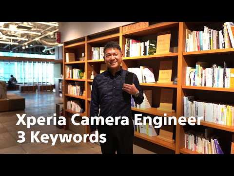 Xperia | Official Xperia Camera Engineer 3 Keywords thumbnail