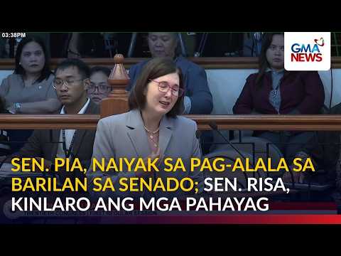 Sen. Pia, naiyak sa pag-alala sa barilan sa Senado; Sen. Risa, kinlaro ang mga pahayag | GMA News thumbnail