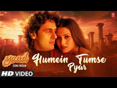 Humein Tumse Pyar (Song): Sonu Nigam | Yaad | Kuchh Hua | Mere Siva | Ravi Pawar | B.K.N. thumbnail