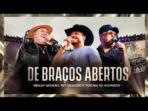 Wesley Safadão, Tarcísio do Acordeon e Iguinho & Lulinha - De Braços Abertos - Muído de Vaquejada thumbnail
