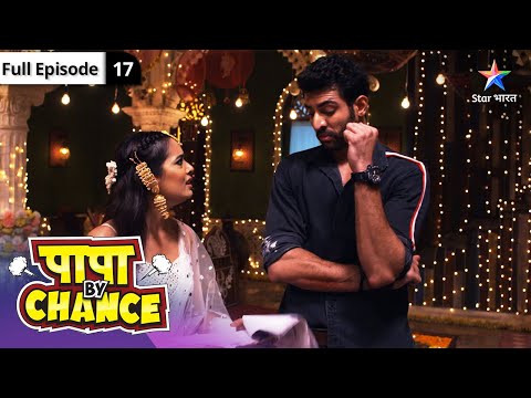 Papa By Chance | Yuvaan Vs Amrit | FULL EPISODE-17 #starbharatcomedy thumbnail