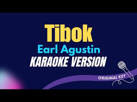 TIBOK - Earl Agustin (KARAOKE VERSION) thumbnail