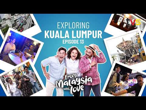 Kuala Lumpur | From Malaysia With Love Ep 13 | TVS Entertainment thumbnail