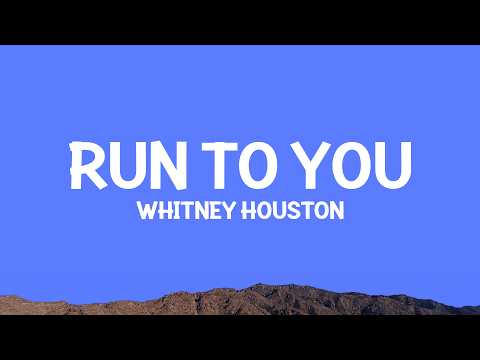 Whitney Houston - Run to You (Lyrics) thumbnail
