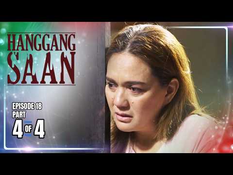 Hanggang Saan | Episode 18 (4/4) | May 28, 2026 thumbnail