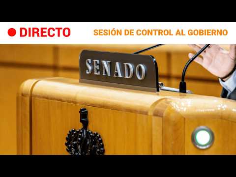 DIRECTO |  SENADO: PLENO y SESIÓN DE CONTROL al GOBIERNO | RTVE Noticias thumbnail