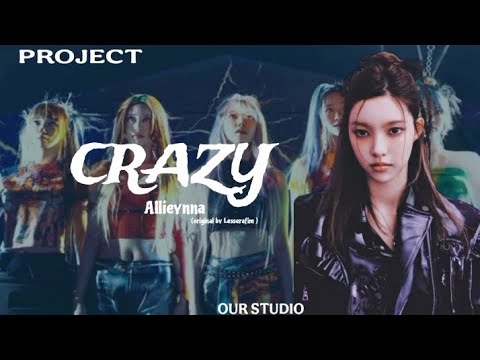 『SPECIAL SOLO COVER』 Allieyyna – Crazy 【Original by Le Sserafim @LESSERAFIM_official 】 thumbnail