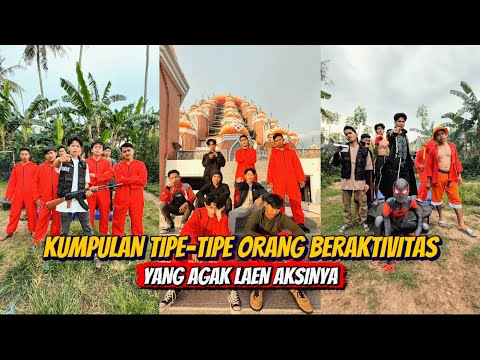 Kumpulan TIPE - TIPE Orang Beraktivitas Yang Agak Lain Aksinya thumbnail