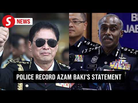 Bukit Aman records statement from Azam Baki over two cases thumbnail