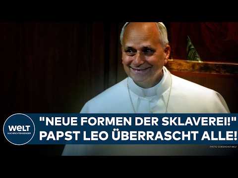 ROM: Erste Regierungserklärung! "Neue Formen der Sklaverei!" Papst Leo überrascht alle! thumbnail