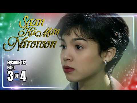 Saan Ka Man Naroroon | Episode 112 (3/4) | May 31, 2026 thumbnail