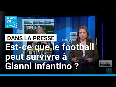"Gianni Infantino, meneur de jeu tout-puissant du football mondial" • FRANCE 24 thumbnail