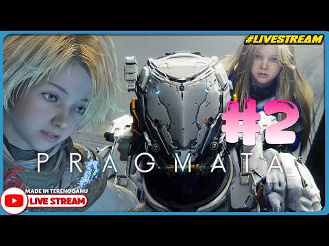 *SCI-FI!* MISI MENYELAMATKAN KEMBAR DIANA!! ||? PRAGMATA #2 (Malaysia) #Livestream thumbnail