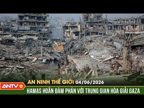 Hamas hoãn đàm phán, Gaza bước vào vòng xoáy xung đột mới? | An ninh Thế giới ngày 4/6 | ANTV thumbnail