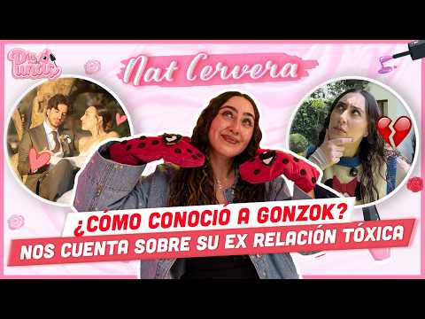 NAT CERVERA NOS CONFIESA COMO SE ENAMORÓ DE GONZOK. ¿TUVO UN EX TÓXICO? ¿HAY NUEVO TEAM? thumbnail