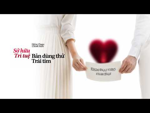Sở hữu trí tuệ: Bản dùng thử trái tim  | VTV24 thumbnail