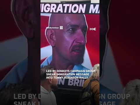 Pro-immigration campaign sneaks into Tommy Robinson rally thumbnail