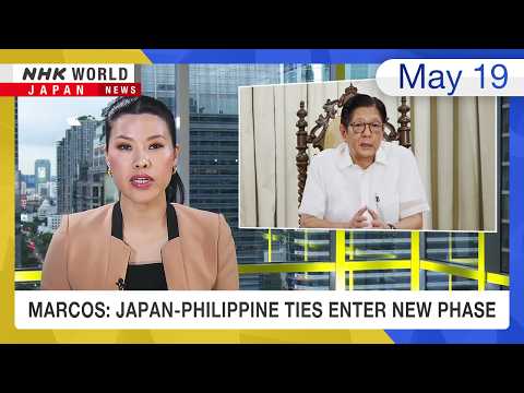 Marcos: Japan-Philippine ties enter new phaseーNHK WORLD-JAPAN NEWS thumbnail