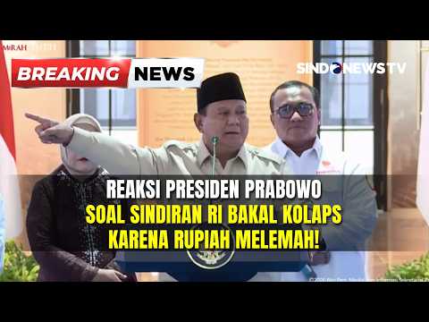 Reaksi Prabowo soal Sindiran RI Bakal Kolaps karena Rupiah Melemah | Breaking News | 16/06 thumbnail