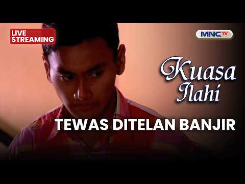 ? TEWAS DITELAN BANJIR | LIVE KUASA ILAHI | 20 MEI 2026 thumbnail