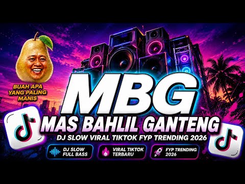 DJ MBG MAS BAHLIL GANTENG - Viral TikTok Terbaru 2026 | IMP ID thumbnail
