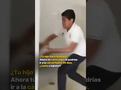 ¿Tu hijo hace Bullying? Ahora tú como papá sí podrías ir a la cárcel hasta 30 días ¿Justo o injusto? thumbnail