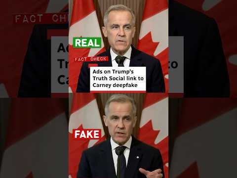 Fact check: Ads on Trump’s Truth Social link to Carney deepfake thumbnail
