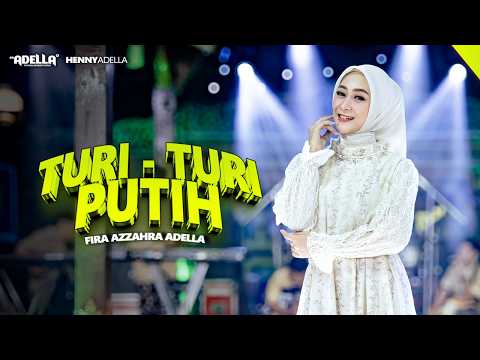 TURI TURI PUTIH - Fira Azzahra Adella - OM ADELLA thumbnail
