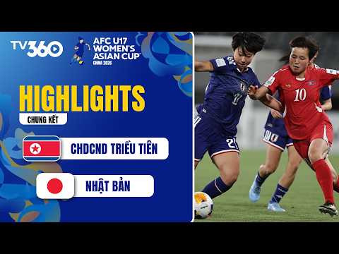 HIGHLIGHTS | CHDCND TRIỀU TIÊN - NHẬT BẢN: CÚP VÔ ĐỊCH XỨNG ĐÁNG | AFC U17 WOMEN'S ASIAN CUP 2026 thumbnail