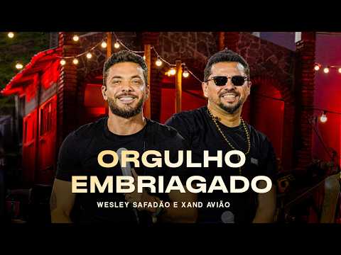 Wesley Safadão e Xand Avião - Orgulho Embriagado - Meu Forró É Mundo thumbnail