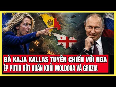 Putin Phản Đòn Cực Thâm Kaja Kallas Khi Bị Ép Rút Quân Khỏi Moldova Và Gruzia | Hiểu Rõ Hơn thumbnail