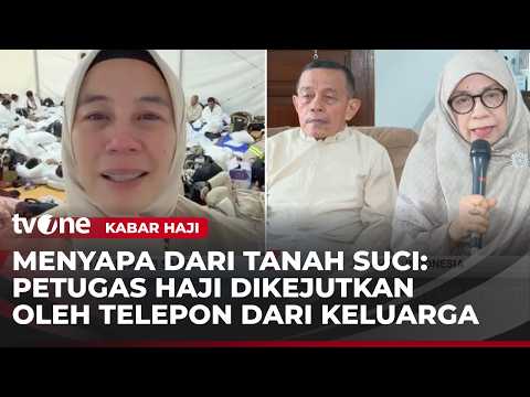 Tangis Haru Petugas Haji di Tanah Suci saat Dihubungi Keluarga | Kabar Haji thumbnail