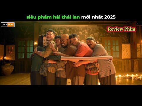 siêu phẩm hài thái lan mới nhất 2025 - Review phim hay thumbnail