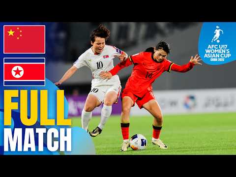 China PR vs DPR Korea | Full Match | Semi-Finals – AFC U17 Women's Asian Cup™ thumbnail