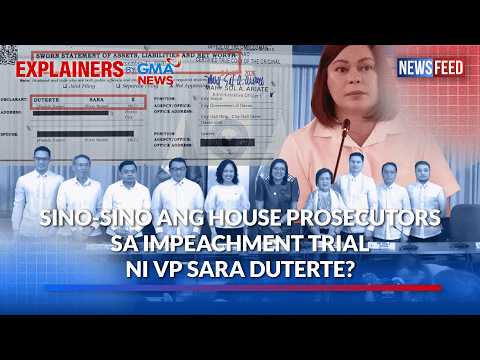 Sino-sino ang House prosecutors sa impeachment trial ni VP Sara Duterte? | GMA News Feed thumbnail