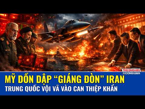 Thời sự Quốc tế tối 27/5: Mỹ “siết cổ” Iran bằng đòn quân sự, Trung Quốc “ra mặt” phát tín hiệu khẩn thumbnail