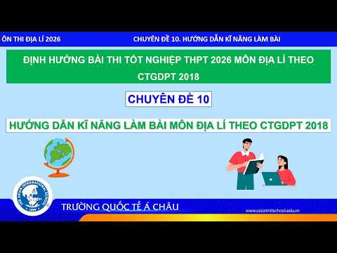 BÍ QUYẾT ÔN THI THPT 2026 | Môn địa lý | Chuyên đề 10 | Hướng dẫn kỹ năng làm bài thi tốt nghiệp thumbnail