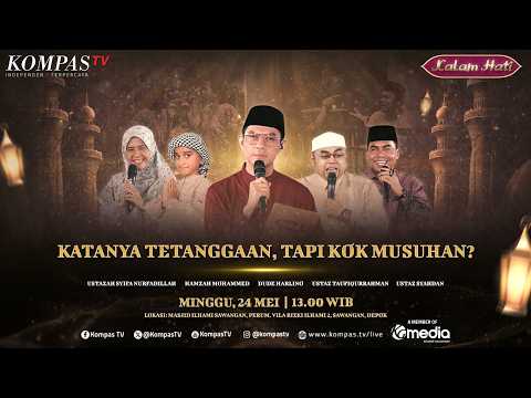 Katanya Tetangga, Tapi Kok Musuhan? | KALAM HATI thumbnail