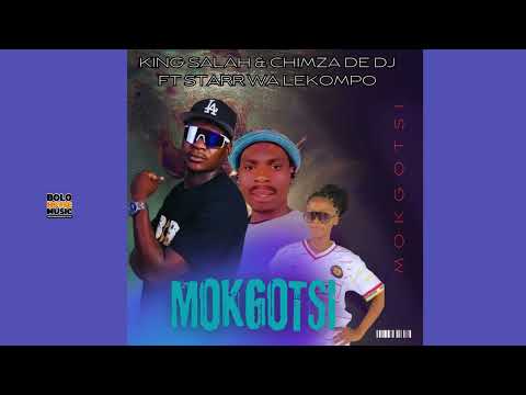 Mokgotsi - King Salah & Chimza De Dj Ft Starr Wa Lekompo (Original) thumbnail