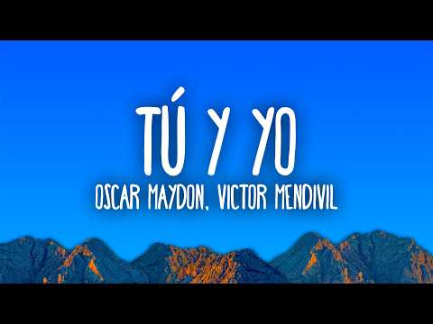 Óscar Maydon & Victor Mendivil - Tú y Yo thumbnail