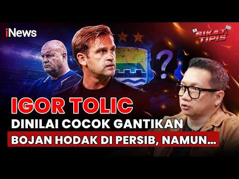 Sudah Paham DNA Persib! Igor Tolic Layak Gantikan Bojan Hodak? | Sikat Tipis thumbnail