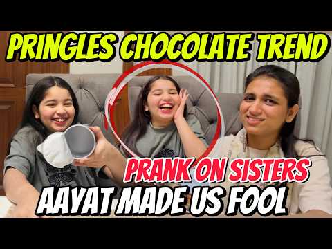 Aayat ArifII Pringles chocolate trend (Aayat made us fool ) PRANK on sisters II vlog thumbnail