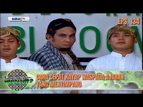 Cara Cepat Kaya Waspada Ajaran yang Menyimpang| SAMPEYAN MUSLIM EPS 134 thumbnail