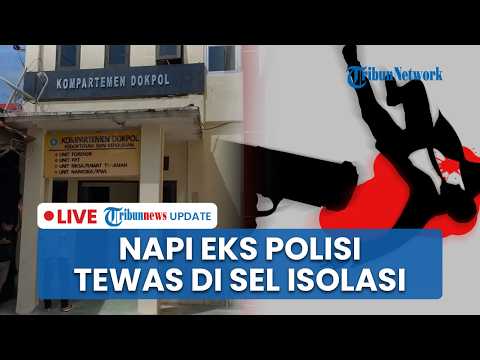 🔴LIVE: Napi Eks Polisi Tewas di Sel Isolasi Lapas Kelas IIA Palangka Raya, Jenazah Diautopsi thumbnail