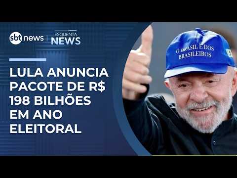 Lula anuncia pacote de R$ 198 bilhões em ano eleitoral | #EsquentaNews thumbnail