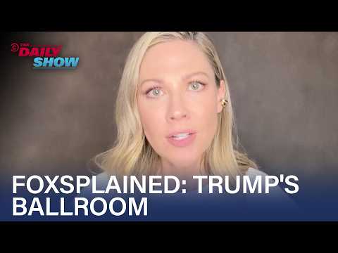 Desi Lydic Foxsplains Trump's Big Beautiful Ballroom | The Daily Show thumbnail